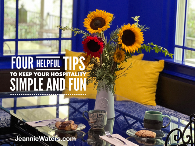 Four Helpful Tips to Keep Your Hospitality Simple and Fun